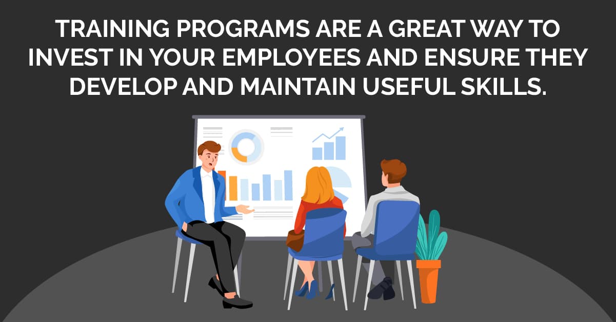 Image: an illustration of a boss sitting down, facing two employees, showing them a training module on a white board. Text: Training programs are a great way to invest in your employees and ensure they develop and maintain useful skills